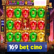 169 bet cino