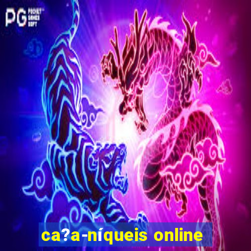 ca?a-níqueis online