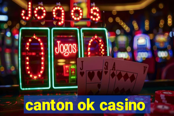 canton ok casino