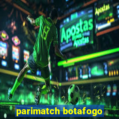 parimatch botafogo