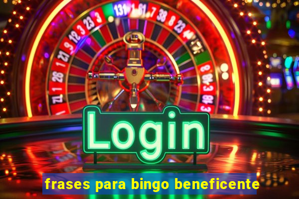 frases para bingo beneficente