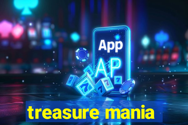 treasure mania