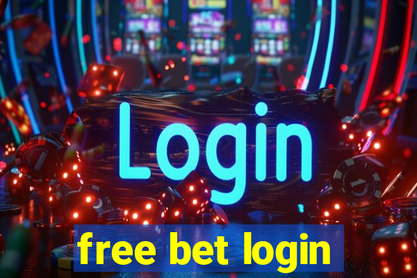 free bet login