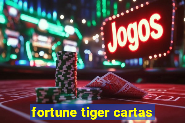 fortune tiger cartas