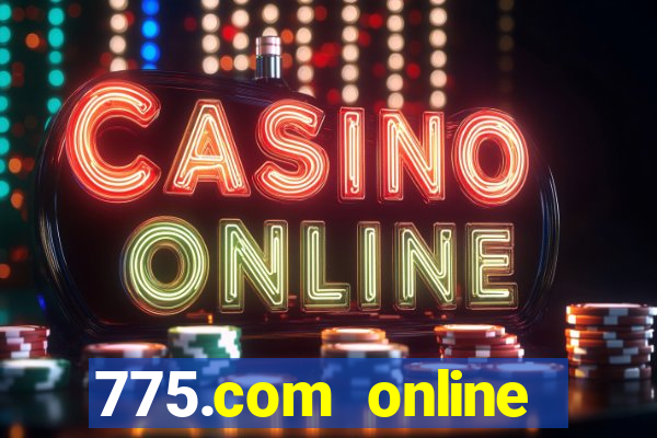 775.com online slots casino