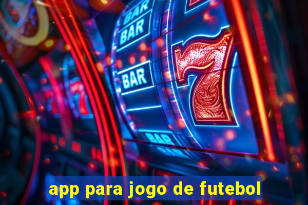 app para jogo de futebol