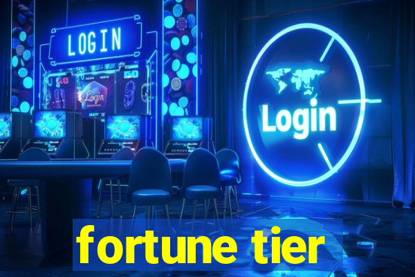 fortune tier