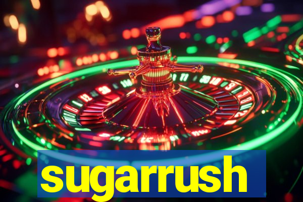 sugarrush