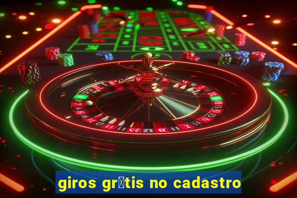 giros gr谩tis no cadastro