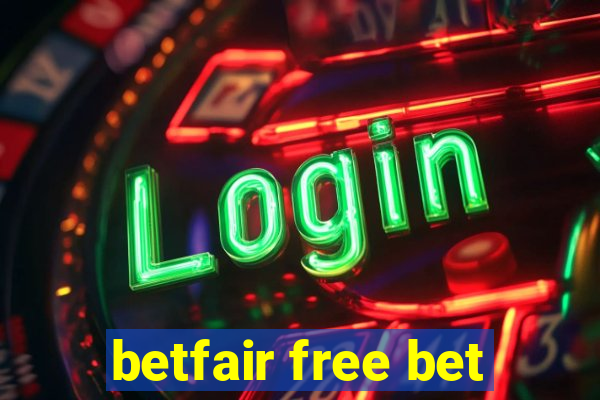 betfair free bet