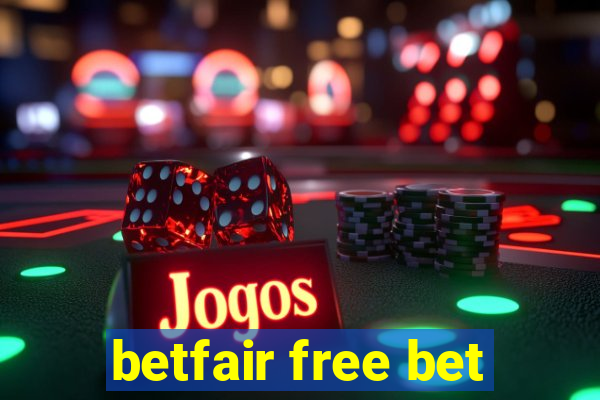 betfair free bet