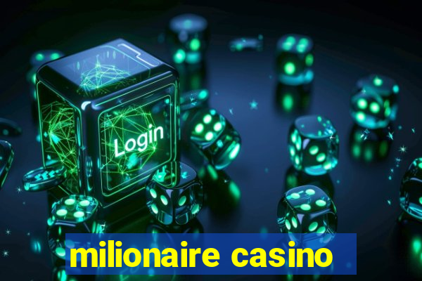 milionaire casino