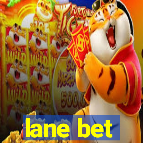 lane bet