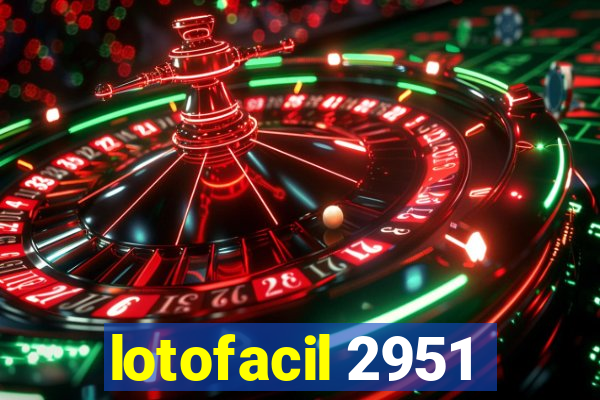 lotofacil 2951