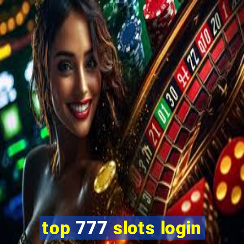 top 777 slots login