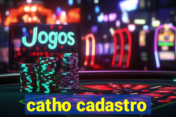 catho cadastro