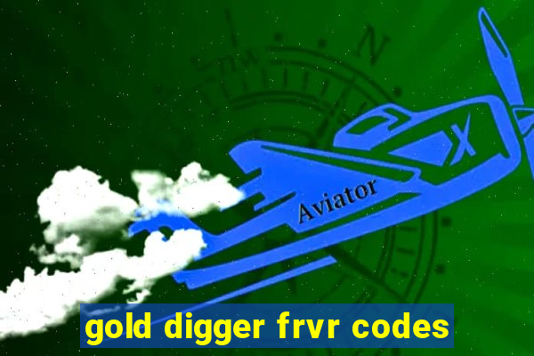 gold digger frvr codes