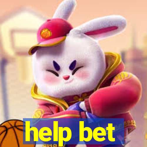 help bet