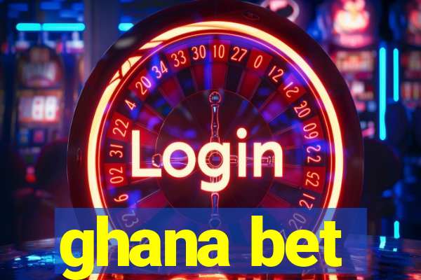 ghana bet