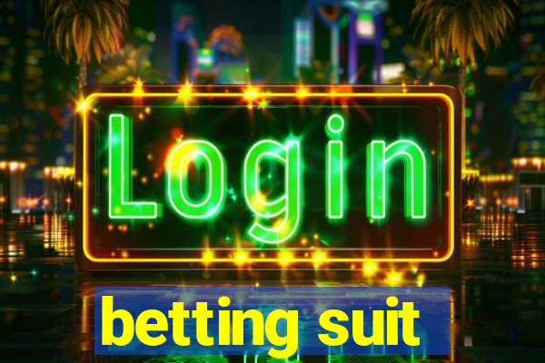 betting suit