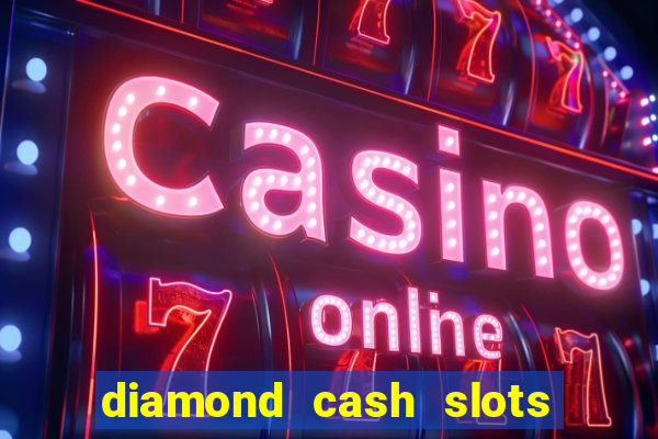 diamond cash slots vegas casino