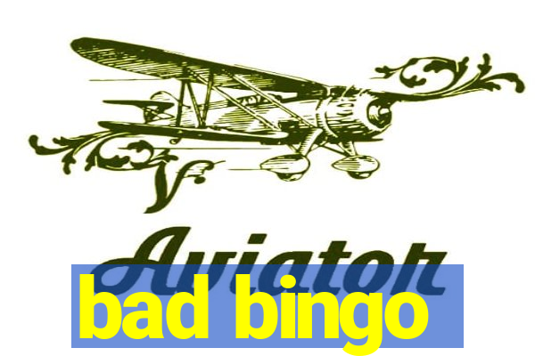 bad bingo