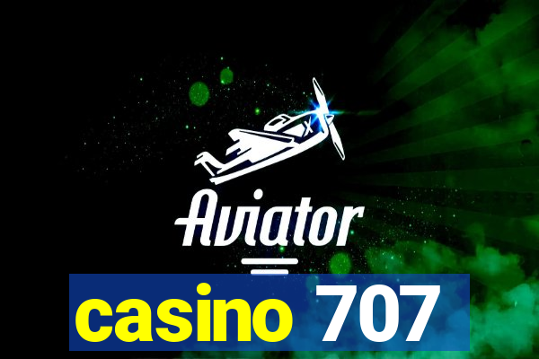 casino 707