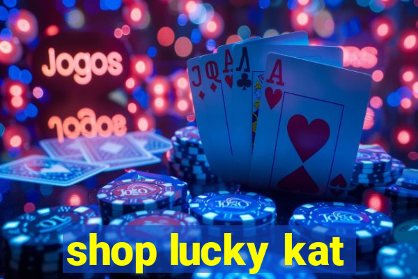 shop lucky kat