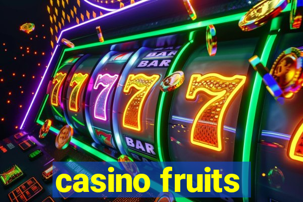 casino fruits