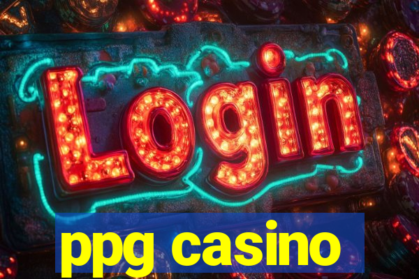 ppg casino