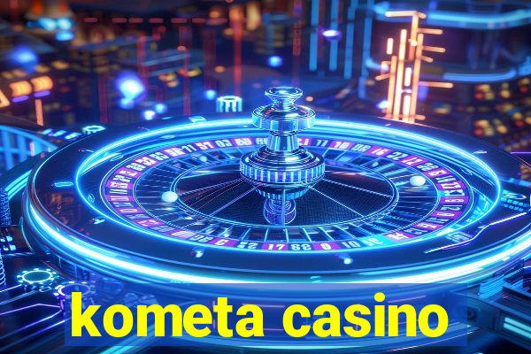 kometa casino