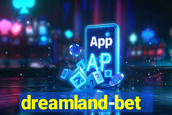 dreamland-bet