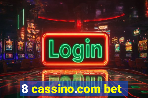 8 cassino.com bet