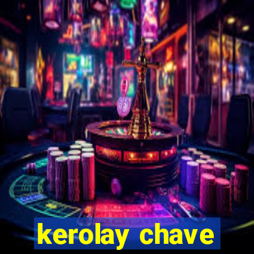 kerolay chave