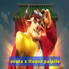 ceara x ituano palpite