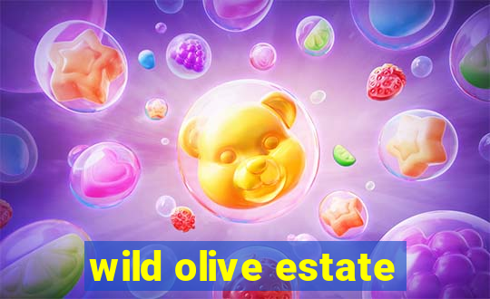 wild olive estate