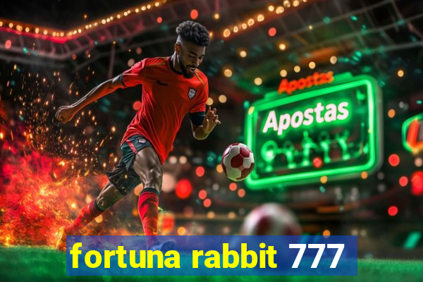 fortuna rabbit 777