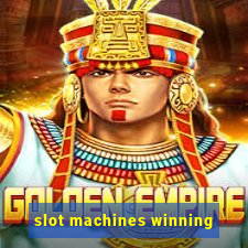 slot machines winning