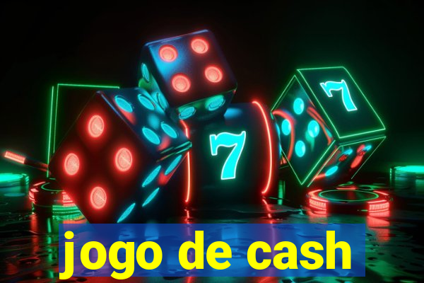 jogo de cash