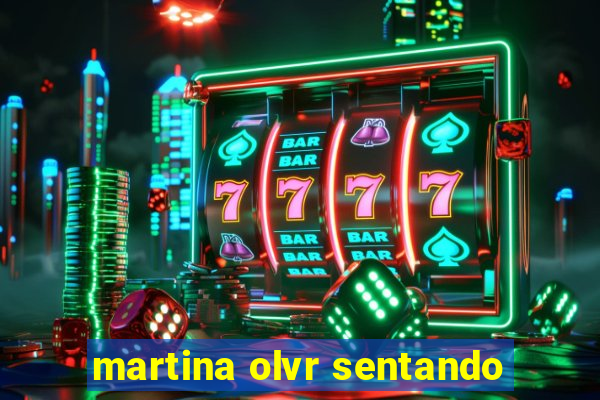 martina olvr sentando