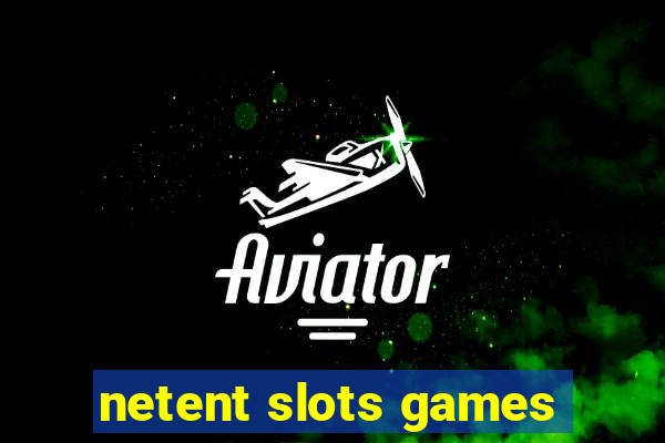 netent slots games