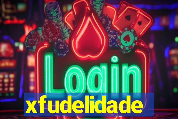 xfudelidade