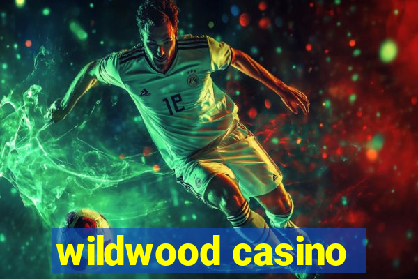 wildwood casino