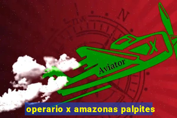 operario x amazonas palpites