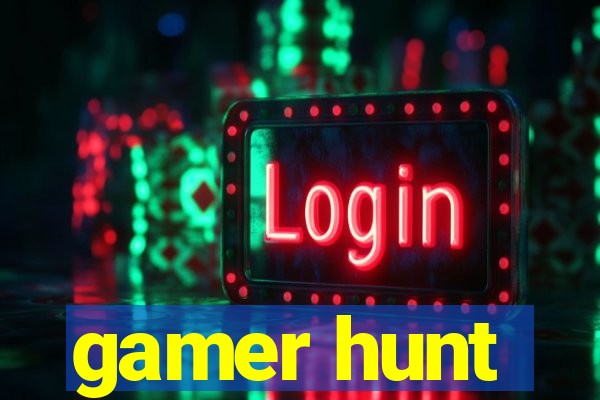 gamer hunt