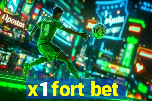 x1 fort bet