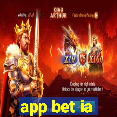 app bet ia