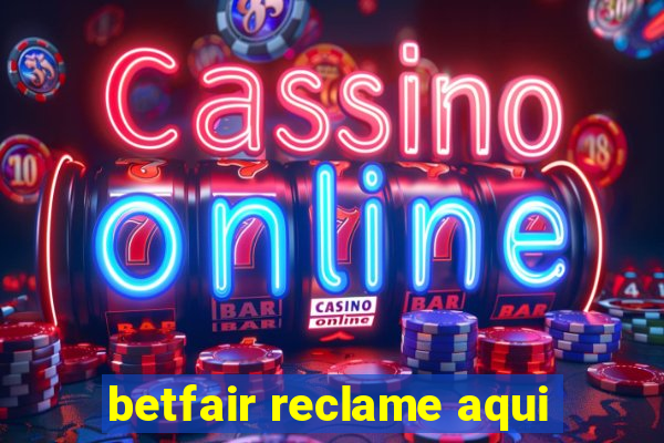 betfair reclame aqui