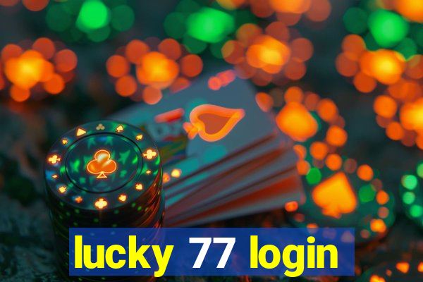 lucky 77 login