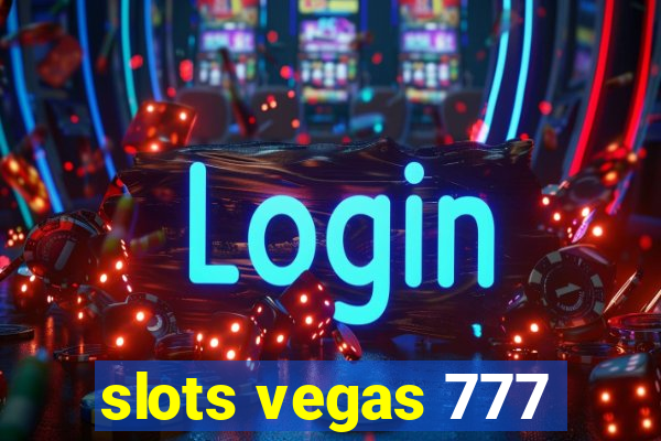 slots vegas 777